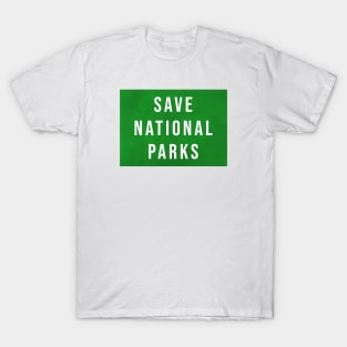 Save National Parks T-Shirt